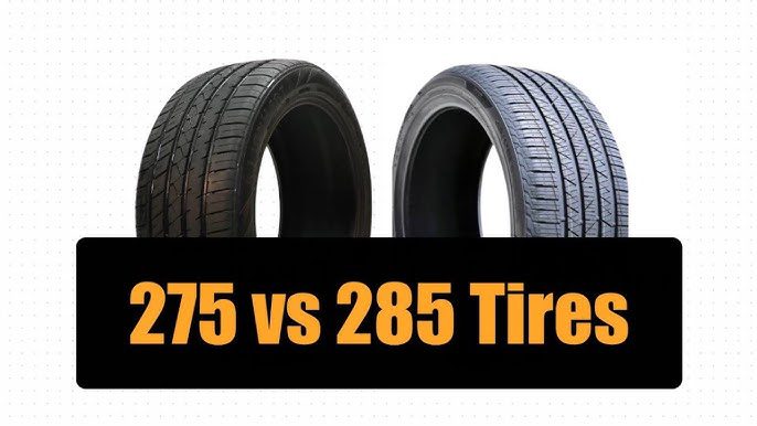 275 tires vs 285 tires